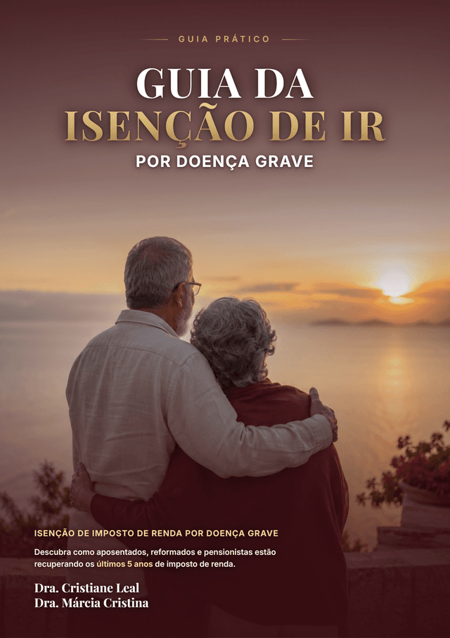 Guia da Isenção de Imposto de Renda por Doença Grave